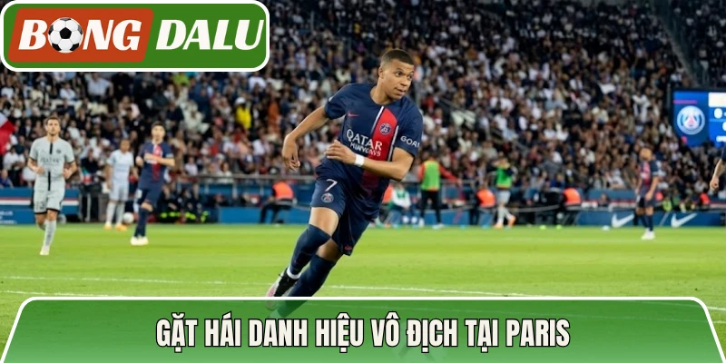 Gặt hái danh hiệu vô địch tại Paris