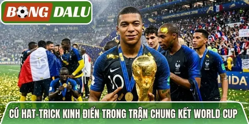 Cú hat-trick kinh điển trong trận chung kết World Cup 